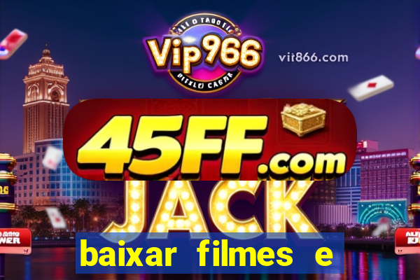 baixar filmes e series em mp4